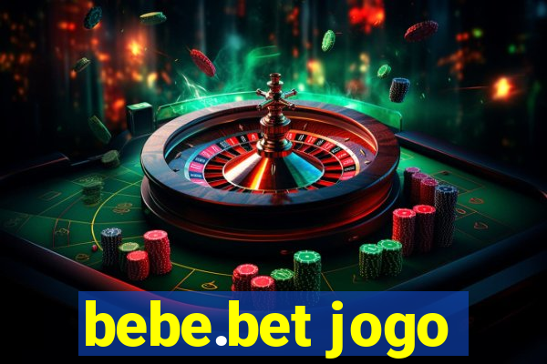 bebe.bet jogo